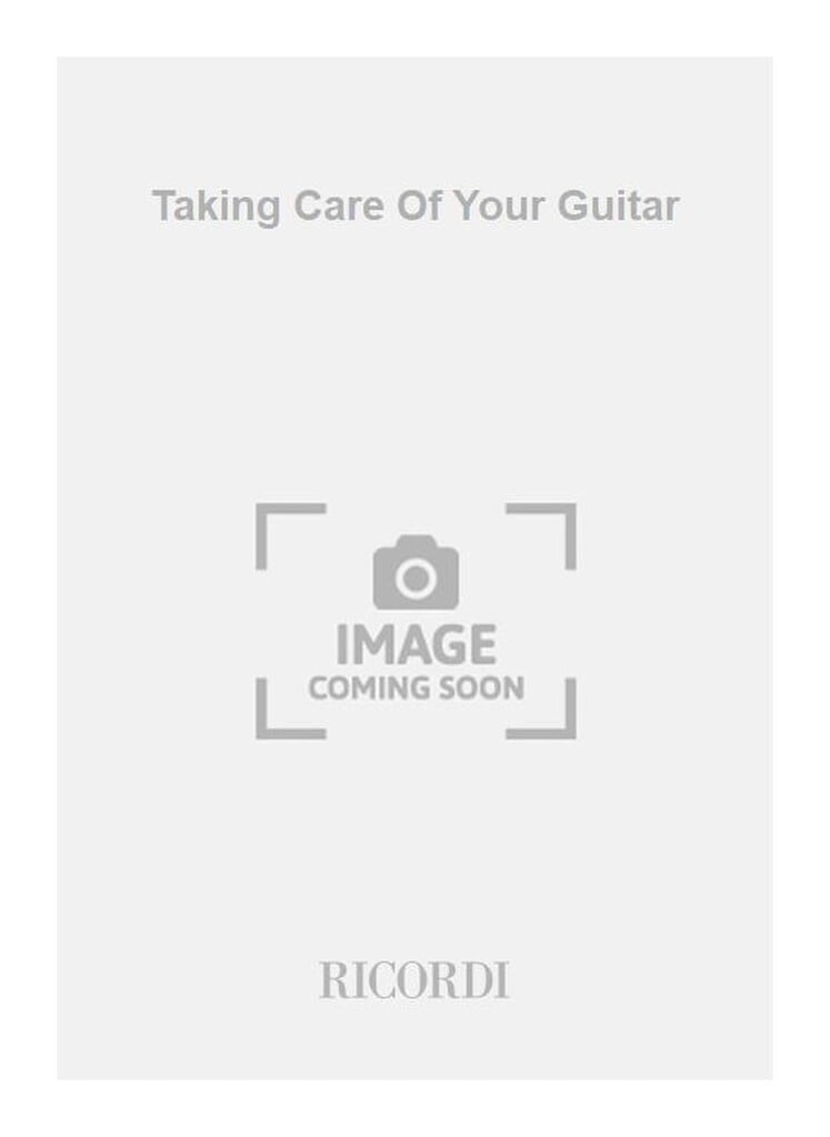 Taking Care Of Your Guitar